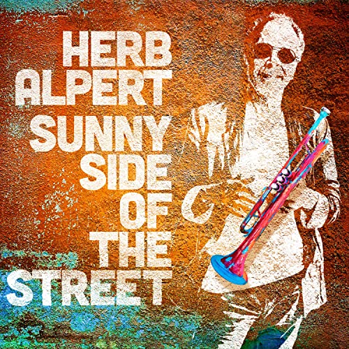 ALPERT, HERB - SUNNY SIDE OF THE STREET (REMASTERED)