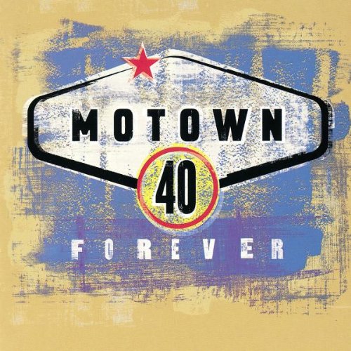 VARIOUS - MOTOWN FORTY FOREVER 40TH ANN