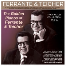 FERRANTE & TEICHER - THE GOLDEN PIANOS OF FERRANTE & TEICHER: THE SINGLES COLLECTION 1952-62 [CD]