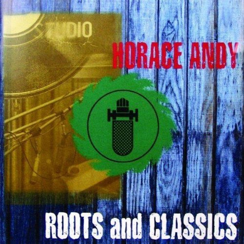 ANDY, HORACE  - ROOTS & CLASSICS (2CDS)