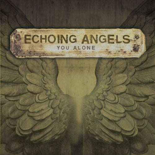 ECHOING ANGELS  - YOU ALONE