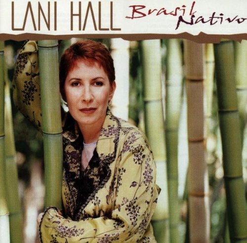 HALL, LANI - BRASIL NATIVO