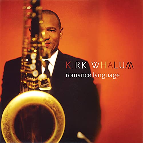 WHALUM, KIRK - ROMANCE LANGUAGE (CD)