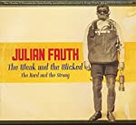 FAUTH, JULIAN - WEAK & THE WICKED