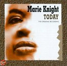 KNIGHT, MARIE - TODAY: ORIGINAL RECORDING