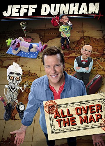 JEFF DUNHAM: ALL OVER THE MAP