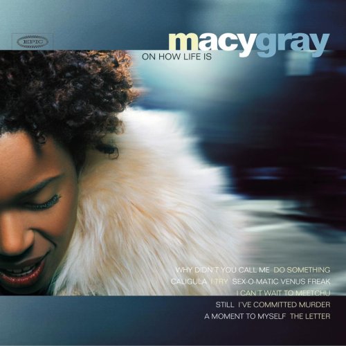 GRAY, MACY - ON HOW LIFE IS