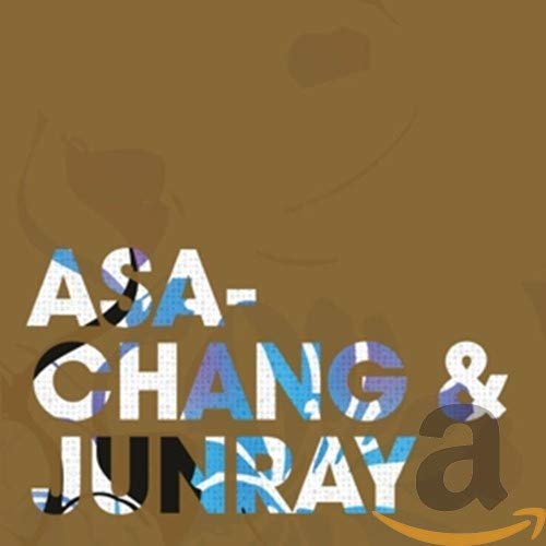 ASA-CHANG & JUNRAY - JUN RAY SONG CHANG