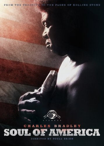 CHARLES BRADLEY: SOUL OF AMERICA