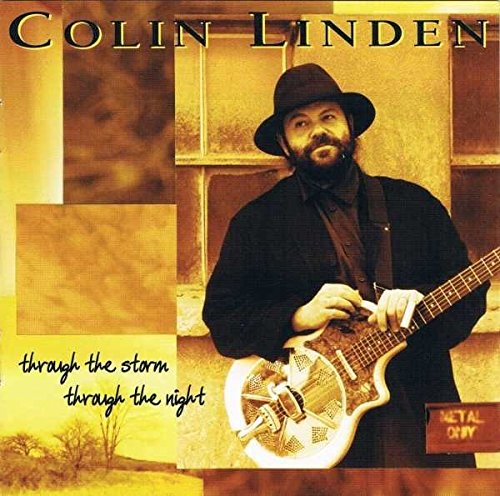 LINDEN, COLIN - THROUGH THE STORM THROUGH THE