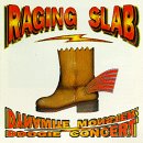 RAGING SLAB - DYNAMITE MONSTER BOOGIE CONCERT