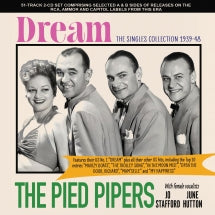 THE PIED PIPERS - DREAM: THE SINGLES COLLECTION 1939-48 [CD]