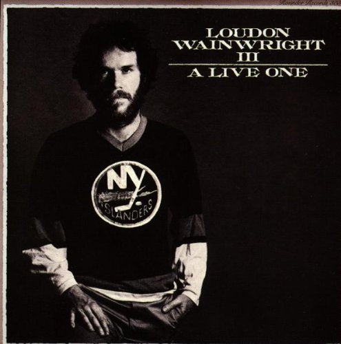 WAINWRIGHT, LOUDON III - A LIVE ONE