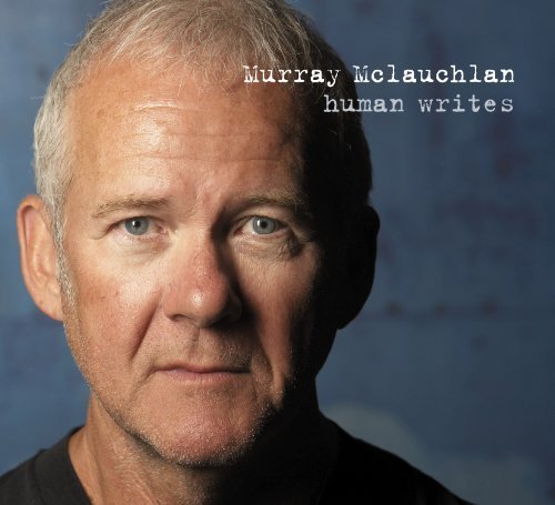 MCLAUCHLAN, MURRAY - HUMAN WRITES