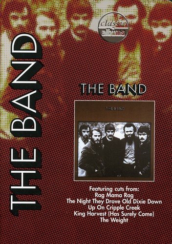 THE BAND - CLASSIC ALBUMS: THE BAND (1969)