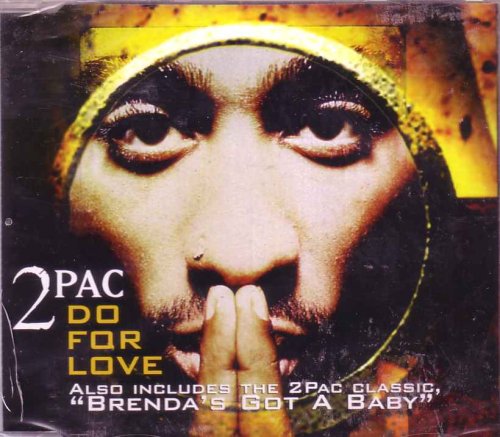 2 PAC  - DO FOR LOVE