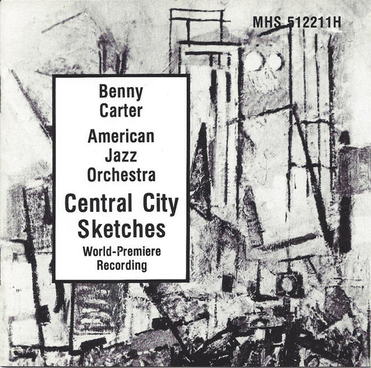 CARTER, BENNY  - CENTRAL CITY SKETCHES