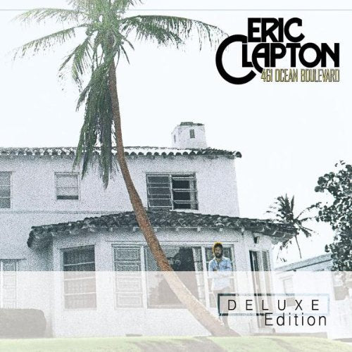 ERIC CLAPTON - 461 OCEAN BOULEVARD (DLX ED)