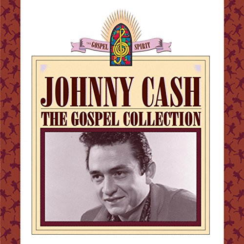 CASH, JOHNNY - JOHNNY CASH: THE GOSPEL COLLECTION