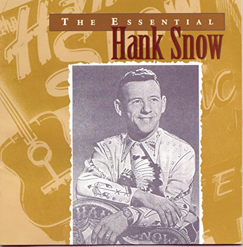 SNOW, HANK - ESSENTIAL,THE