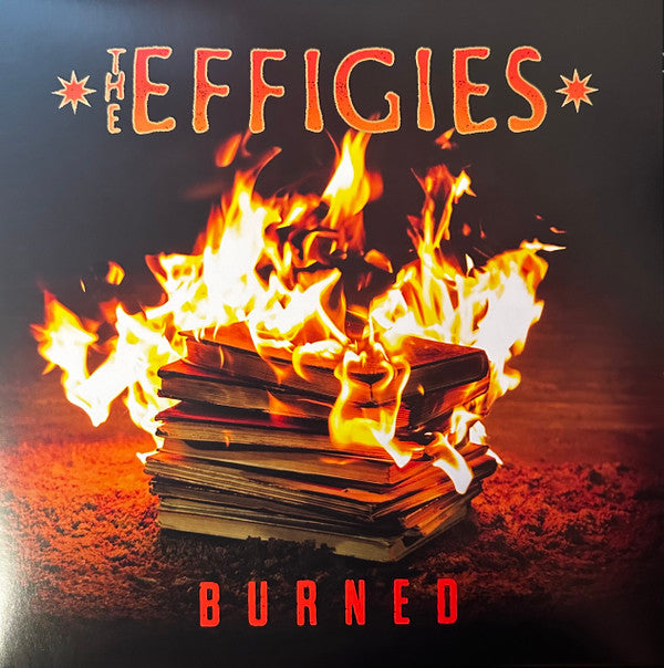 THE EFFIGIES - BURNED