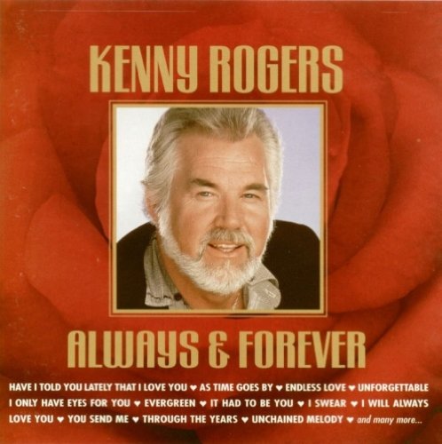 ROGERS, KENNY - ALWAYS & FOREVER