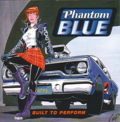 PHANTOM BLUE  - BUILT TO PERFORM