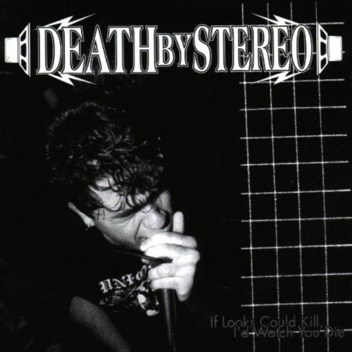 DEATH BY STEREO - IF LOOKS COULD KILL I D WATCH