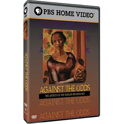 AGAINST THE ODDS: THE ARTISTS OF THE HARLEM RENAISSANCE