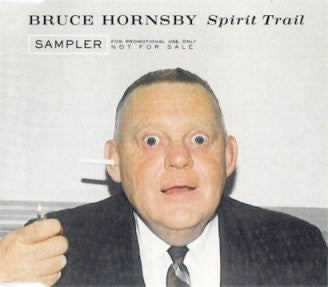 HORNSBY, BRUCE  - SPIRIT TRAIL (25TH ANNIV)(3CDS)
