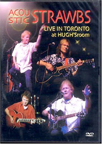 THE STRAWBS: ACOUSTIC - LIVE IN TORONTO AT HUGH'S ROOM [IMPORT]