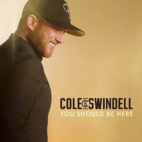 COLE SWINDELL - YOU SHOULD BE HERE