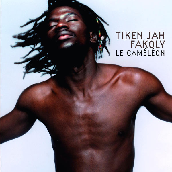 FAKOLY, TIKEN JAH  - LE CAMELEON