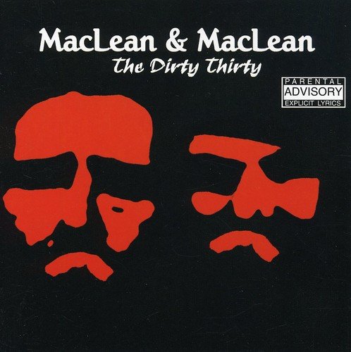 MACLEAN AND MACLEAN - THE DIRTY THIRTY