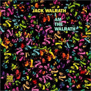 WALRATH, JACK  - I AM THE WALRATH