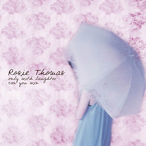 THOMAS, ROSIE  - ONLY WITH LAUGHTER...