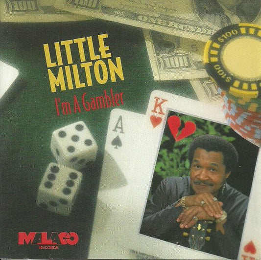 LITTLE MILTON  - I'M A GAMBLER