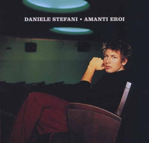 STEFANI, DANIELE  - AMANTI EROI