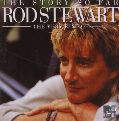 STEWART, ROD - THE STORY SO FAR: THE VERY BEST OF ROD STEWART (2CD)