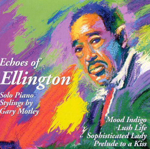 MOTLEY, GARY  - ECHOES OF DUKE ELLINGTON