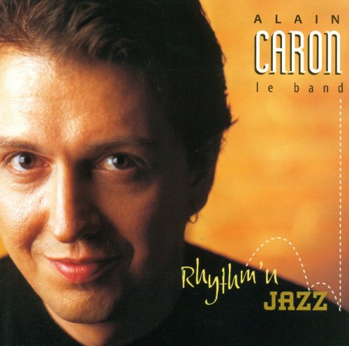 ALAIN CARON - RHYTHM'N JAZZ
