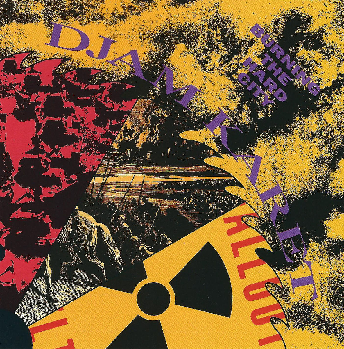 DJAM KARET  - BURNING THE HARD CITY