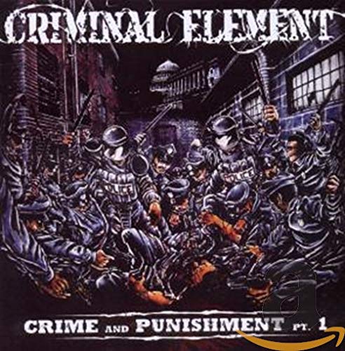 CRIMINAL ELEMENT ORCH. - CRIME AND PUNISHMENT PT. 1