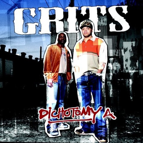 GRITS - DICHOTOMY