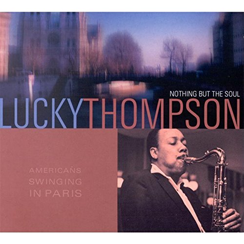 THOMPSON, LUCKY - AMERICANS SWINGING IN PARIS