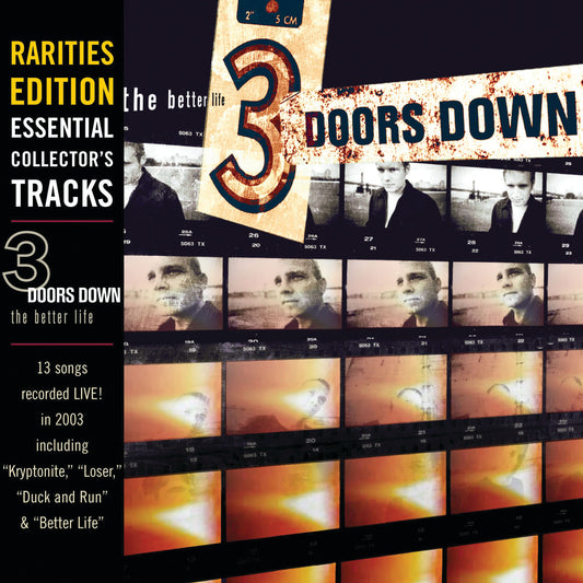 3 DOORS DOWN  - BETTER LIFE (RARITIES EDITION)
