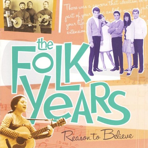 VARIOUS ARTISTS - FOLK YEARS: REASON TO BELIEVE