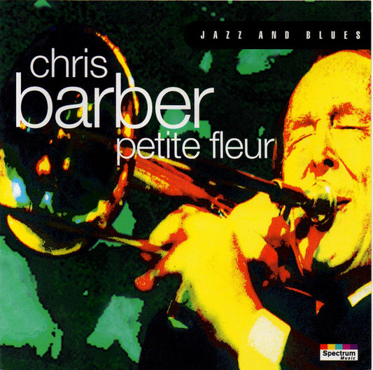 BARBER, CHRIS  - PETITE FLEUR