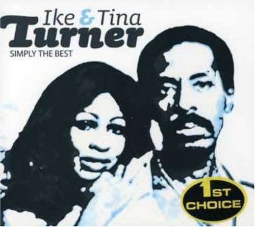 TURNER, IKE & TINA  - SIMPLY THE BEST (FIRST CHOICE)