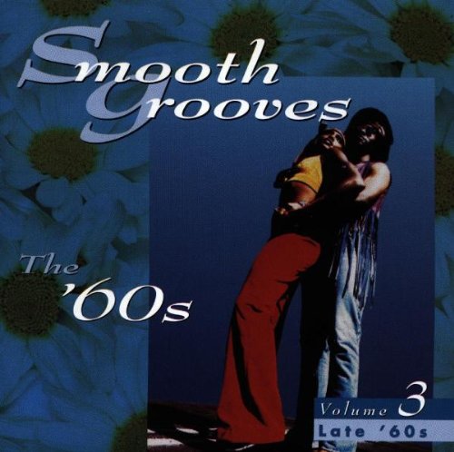 VARIOUS ARTISTS - SMOOTH GROOVES 60'S: 3